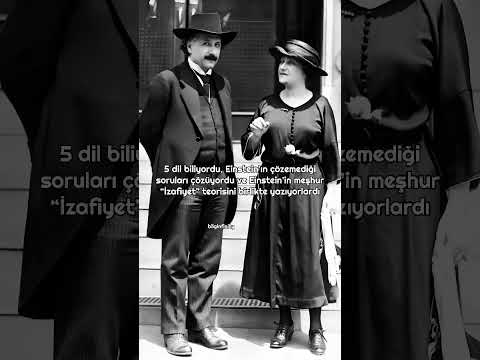 Einstein ve eşinin hikayesi.