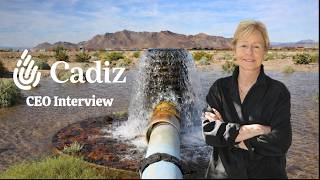 Interview with Susan Kennedy | Chairman & CEO, Cadiz Inc. ($CDZI)