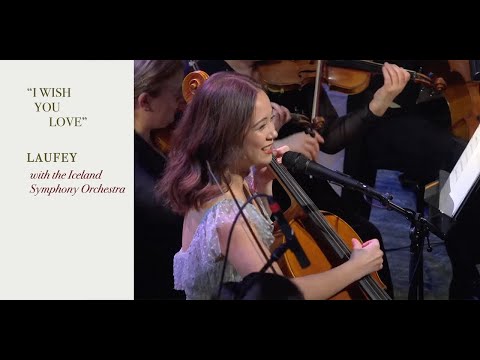 Laufey &amp; the Iceland Symphony Orchestra - I Wish You Love (Live at The Symphony)
