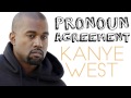 Exploring Pronoun Agreement with Kanye West