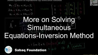 More on Solving Simultaneous Equations-Inversion Method