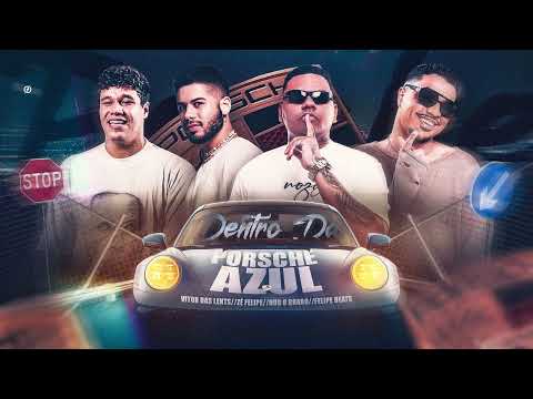 DENTRO DA PORSCHE AZUL - Hud O Brabo, Zé Felipe, Felipe Beats e Vitor Das Lents (Tecnomelody Remix)