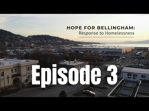 Hope for Bellingham: Episode 3