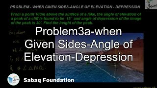 Problem3a-when Given Sides-Angle of Elevation-Depression