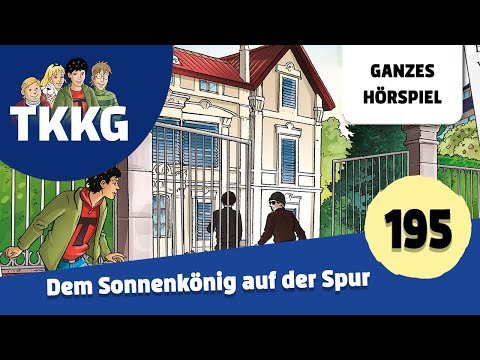 TKKG Folge 195: Dem Sonnenkönig auf der Spur | Ganzes Hörspiel des Monats Juni 2025