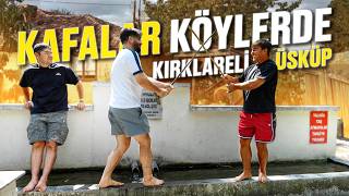 KAFALAR KÖYLERDE - KIRKLARELİ (ÜSKÜP)