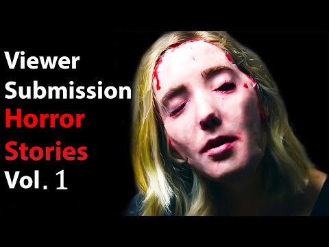 4 True Scary Horror Stories From Viewers Vol. 1