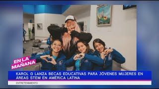 Eduardo Yáñez se renueva el rostro | Karol G lanza becas educativas para jóvenes mujeres latinas