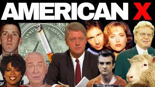 The Nineties: American X