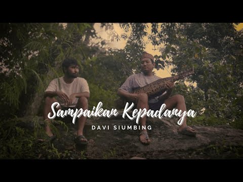 Sampaikan kepadanya - Official Video Davisiumbing