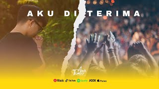 Aku Di Terima - Etgard Kalengke (Official Music Video)