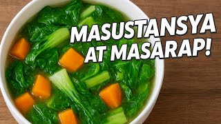 Masustansya at Masarap! Lutong Gulay na Papaya at Pechay na Paborito ng Pamilya
