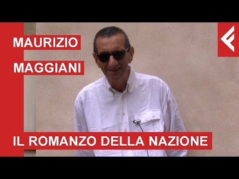 Maurizio Maggiani "Il Romanzo della Nazione" 