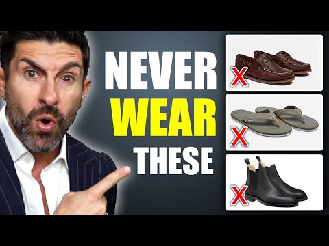 10 Shoes "Good Looking" Guys NEVER Wear!
