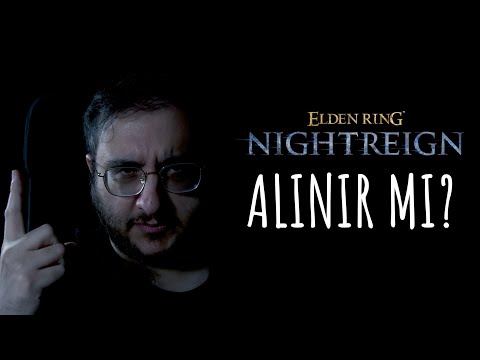 ALINIR MI? - ELDEN RING NIGHTREIGN