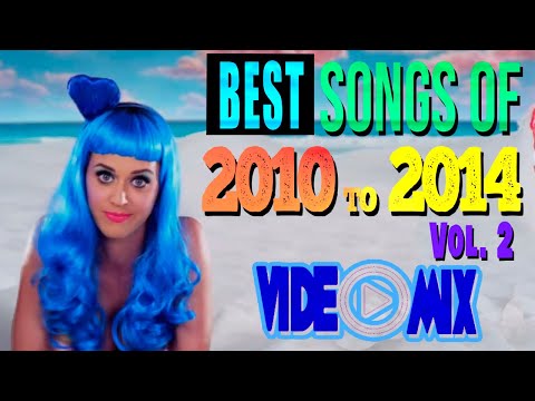 Best Songs of 2010 to 2014 Vol 2 (Katy Perry, David Guetta, LMFAO, Pitbull, Britney Spears, Rihanna)