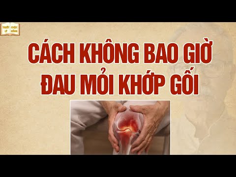 10 Bí Quyết giúp bạn không bao giờ Đau Mỏi Khớp Gối