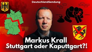 Kaputtgart vor dem Ruin?! - Markus Krall über den Untergang Stuttgarts