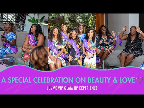 LUVME VIP GLAM UP EXPERIENCE : A SPECIAL CELEBRATION ON BEAUTY & LOVE💜  #luvmehair #luvmequeen