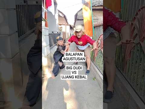 BALAPAN AGUSTUSAN BIG DUDI VS UJANG KEBAL | SPESIAL HUT RI KE 80 #videokocak #bigdudi #videoshorts