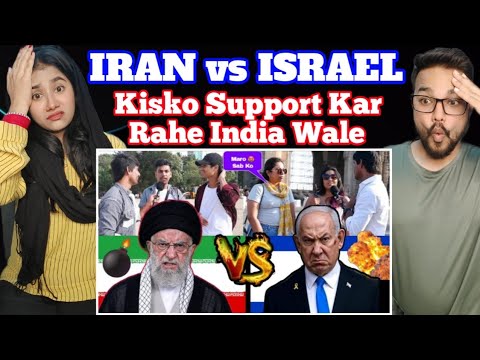 Indian Reaction on Iran VS Israel: Who Do Indians Support? हिन्दुस्तानी किसको स्पोर्ट कर रहे है