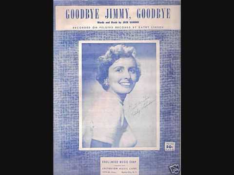 Goodbye Jimmy Goodbye de Kathy Linden Letra y Video