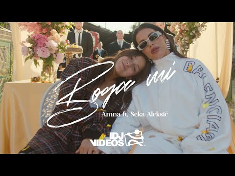AMNA X SEKA ALEKSIC - BOGA MI (OFFICIAL VIDEO)