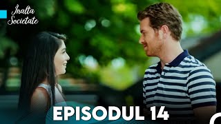 Înalta Societate - Episodul 14 (Subtitrare in Română)