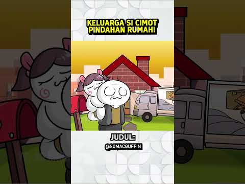 KELUARGA  SI CIMOT PINDAHAN RUMAH!