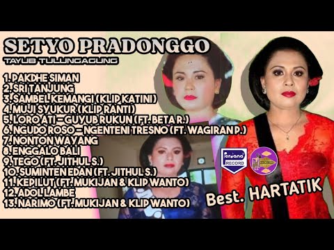 Full Album Tayub Setyo Pradonggo Tulungagung Spesial Hartatik