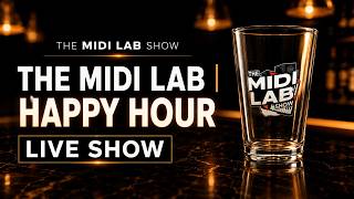 MIDI LAB SHOW | HAPPY HOUR