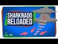 Tornadoes and Sharknado Phenomenon