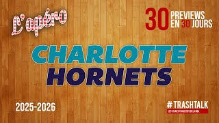 NBA Preview 2025-26 : les Charlotte Hornets || #30PreviewsEn30Jours