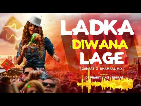 Ladka Deewana Lage || ( GANPAT Vs Dhamaal Mix ) || Govinda Spl || DJ Pranit Vinit - Digras