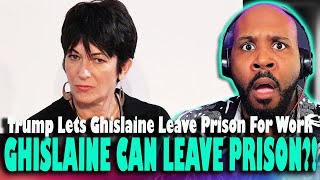 THIS IS CRAZY?! Trump Lets Ghislaine Maxwell LEAVE PRISON FOR WORK?!
