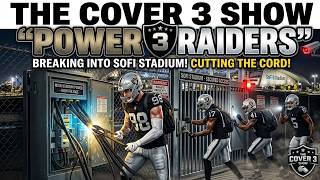 Power Raiders! Breaking into SoFi Stadium (Chargers vs Raiders Preview) | The Cover 3 Show