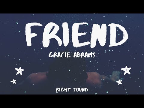 Gracie Abrams - Friend (Lyrics)