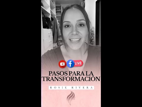 5 PASOS HACIA LA TRANSFORMACIÓN | ROSIE RIVERA