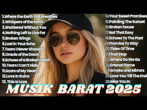 Full Album Lagu Barat Terbaru 2025 | Musik Barat Viral & Enak Didengar 🎶Top 26 lagu