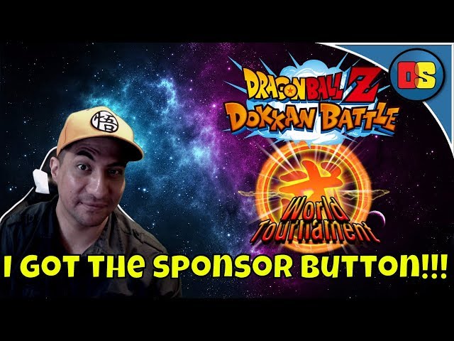 I GOT MY YOUTUBE SPONSORSHIP BUTTON!! DRAGON BALL Z DOKKAN BATTLE WORLD TOURNAMENT TIME!!.