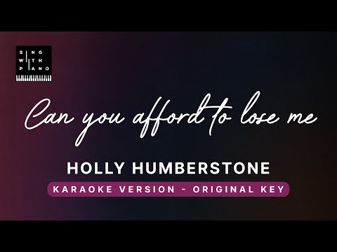 Can you afford to lose me? – Holly Humberstone (Original Key Karaoke) – Piano Instrumental Cover