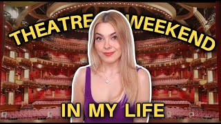 THEATRE WEEKEND IN MY LIFE | 2 Shows & Wedding Planning
