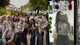 LAST DAY OF HIGHSCHOOL *ever*