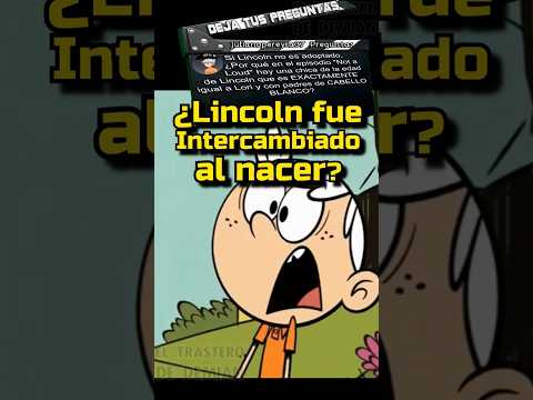 ¿Lincoln NO es un Loud?