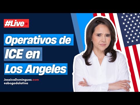 🔴#LIVE Operativos de ICE en Los Angeles