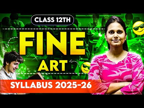 Class 12 Fine Art Syllabus 2025-26 || Class 12 Panting Syllabus 2025-26 || In Hindi
