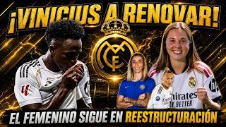 ¡VINICIUS A RENOVAR! El femenino sigue en REESTRUCTURACIÓN.