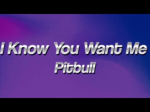 Pitbull - I Know You Want Me (Calle Ocho) ✨ (lyrics)