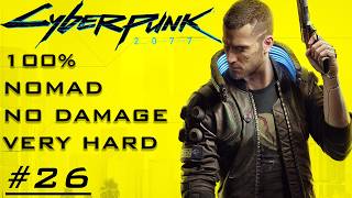 Cyberpunk 2077 (2.1) - Very Hard | All Quests |  No Damage - Side Jobs - Part 26