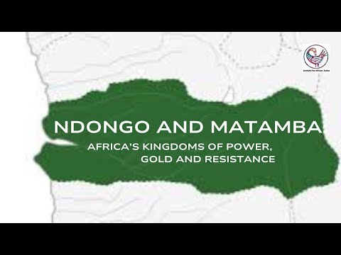 Ndongo and Matamba: Africa’s Kingdoms of Power, Gold, and Resistance